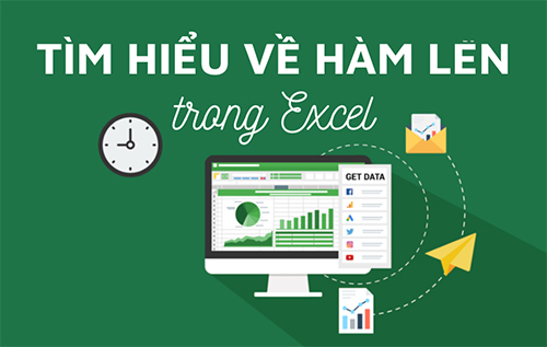 Cách dùng hàm LEN trong Excel để đếm kí tự